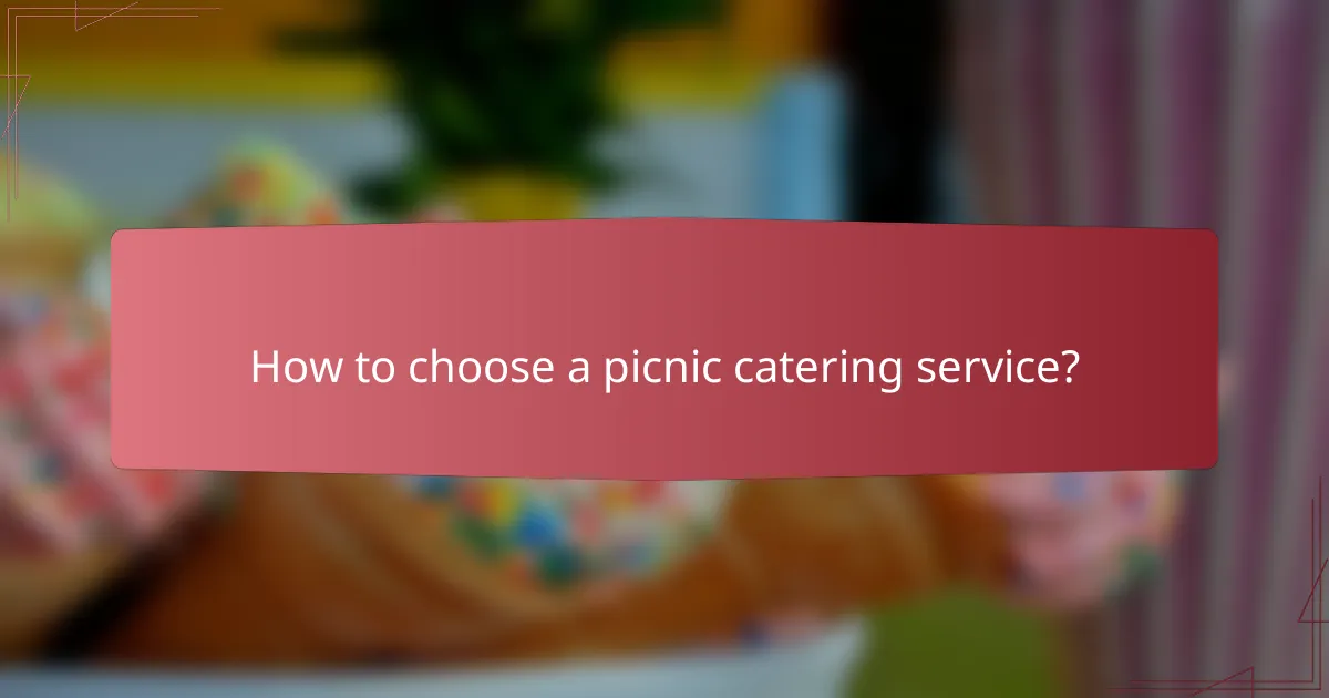 How to choose a picnic catering service?