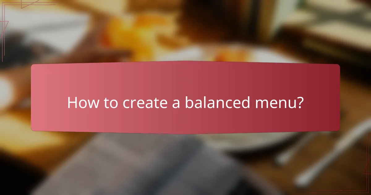 How to create a balanced menu?