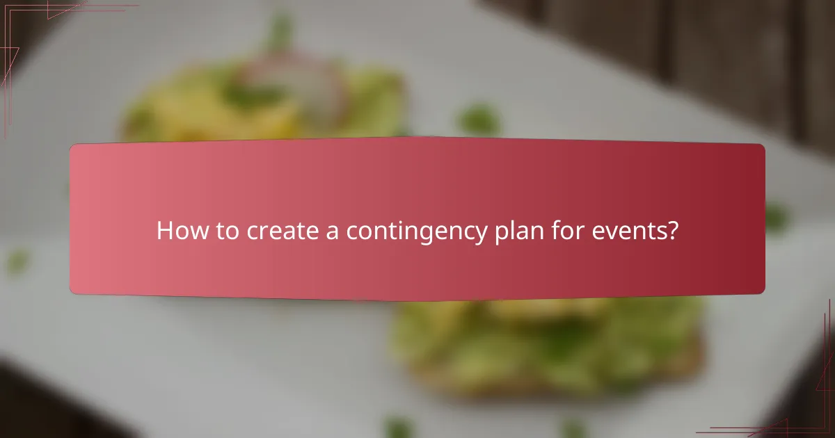 How to create a contingency plan for events?