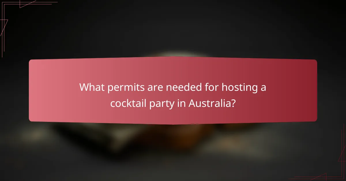 What permits are needed for hosting a cocktail party in Australia?